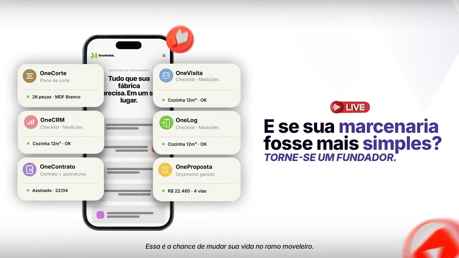 OneMobb — E se sua marcenaria fosse mais simples? Torne-se um fundador.
